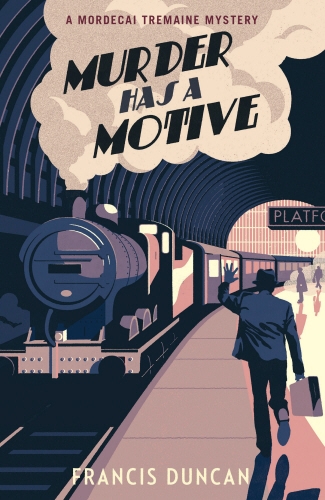 Book cover of Murder has a Motive by Francis Duncan