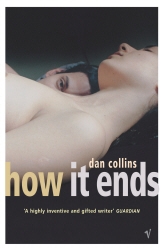 Book cover of How It Ends by Dan Collins