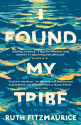 Book cover of I Found My Tribe by Ruth Fitzmaurice