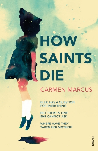 Book cover of How Saints Die by Carmen Marcus