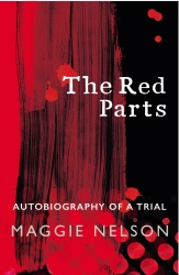 Book cover of The Red Parts by Maggie Nelson