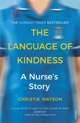Book cover of The Language of Kindness by Christie Watson