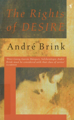 Book cover of The Rights Of Desire by André Brink