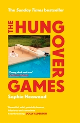 Book cover of The Hungover Games by Sophie Heawood