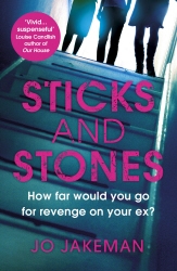 Book cover of Sticks and Stones by Jo Jakeman