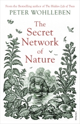 Book cover of The Secret Network of Nature by Peter Wohlleben