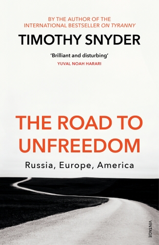 Book cover of The Road to Unfreedom by Timothy Snyder