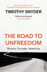 Book cover of The Road to Unfreedom by Timothy Snyder
