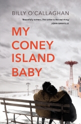 Book cover of My Coney Island Baby by Billy O'Callaghan