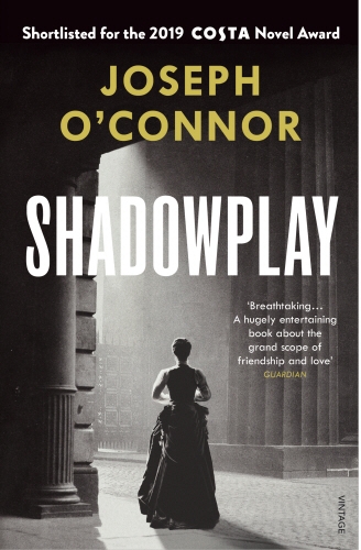 Book cover of Shadowplay by Joseph O'Connor