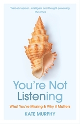 Book cover of You’re Not Listening by Kate Murphy