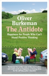 Book cover of The Antidote by Oliver Burkeman