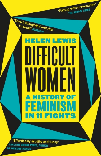 Book cover of Difficult Women by Helen Lewis