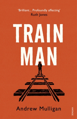 Book cover of Train Man by Andrew Mulligan