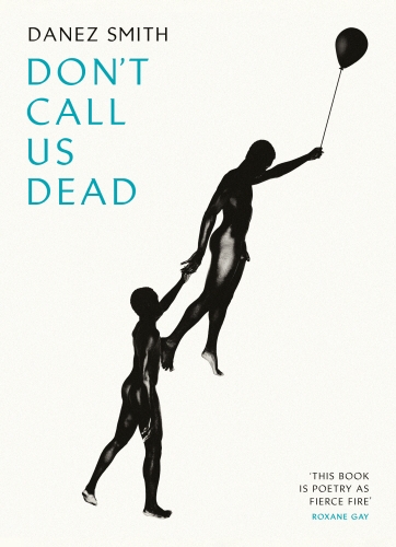 Book cover of Don't Call Us Dead by Danez Smith