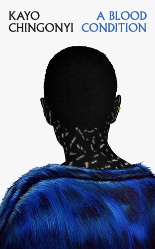 Book cover of A Blood Condition by Kayo Chingonyi