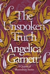 Book cover of The Unspoken Truth by Angelica Garnett