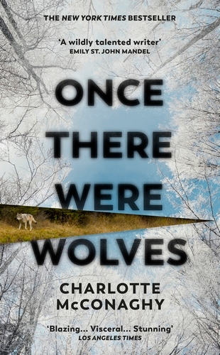 Book cover of Once There Were Wolves by Charlotte McConaghy