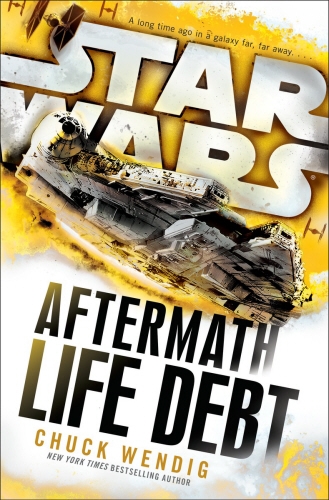 Book cover of #2 - Star Wars: Aftermath: Life Debt by Chuck Wendig