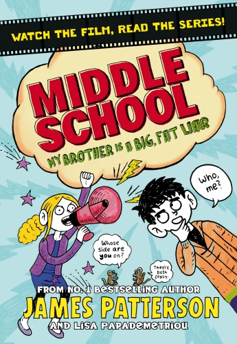 Book cover of Middle School: My Brother Is a Big, Fat Liar by James Patterson