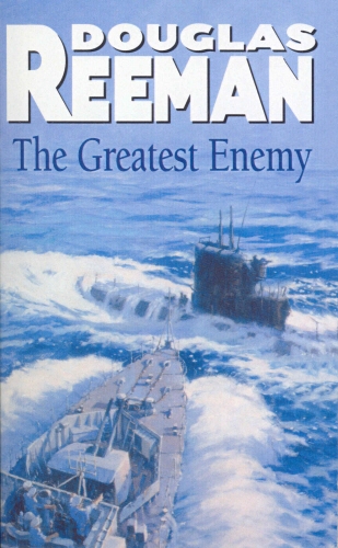 Book cover of The Greatest Enemy by Douglas Reeman