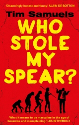 Book cover of Who Stole My Spear? by Tim Samuels