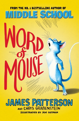 Book cover of Word of Mouse by James Patterson