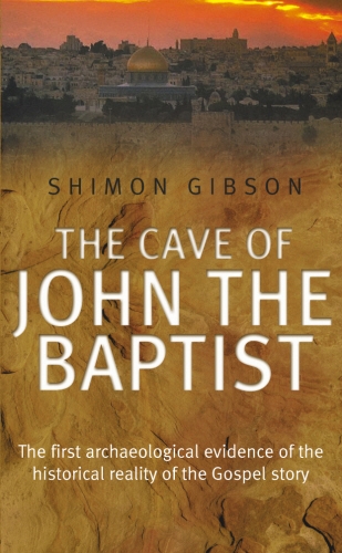 Book cover of The Cave Of John The Baptist by Shimon Gibson