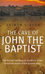 Book cover of The Cave Of John The Baptist by Shimon Gibson
