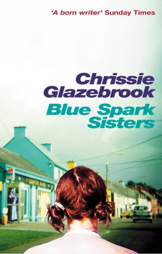 Book cover of Blue Spark Sisters by Chrissie Glazebrook