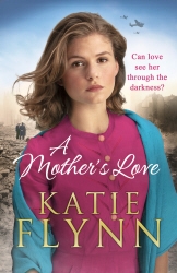 Book cover of A Mother’s Love by Katie Flynn