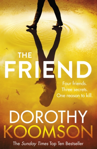 Book cover of The Friend by Dorothy Koomson