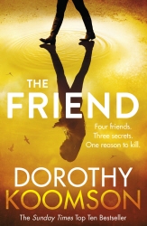 Book cover of The Friend by Dorothy Koomson