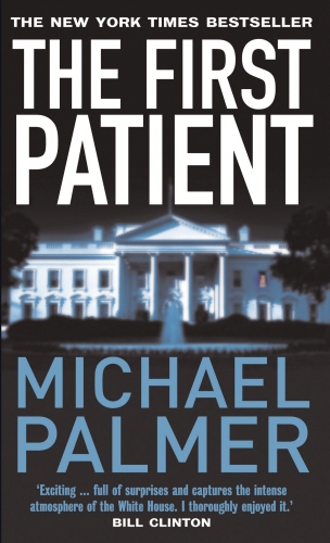Book cover of The First Patient by Michael Palmer