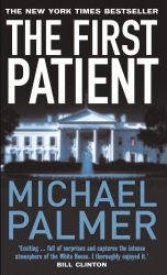 Book cover of The First Patient by Michael Palmer