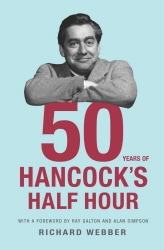 Book cover of Fifty Years Of Hancock's Half Hour by Richard Webber