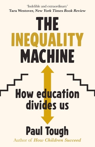 Book cover of The Inequality Machine by Paul Tough