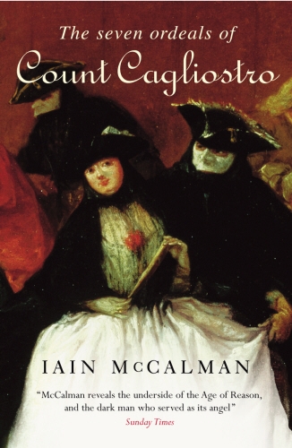 Book cover of The Seven Ordeals of Count Cagliostro by Iain McCalman