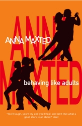 Book cover of Behaving Like Adults by Anna Maxted