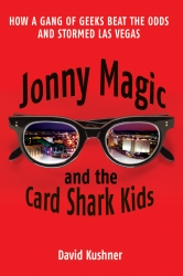 Book cover of Jonny Magic and the Card Shark Kids by David Kushner