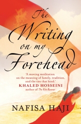 Book cover of The Writing On My Forehead by Nafisa Haji