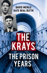 Book cover of The Krays: The Prison Years by David Meikle, Kate Beal Blyth