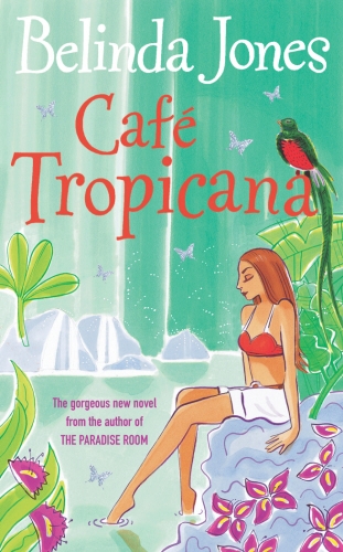 Book cover of Cafe Tropicana by Belinda Jones