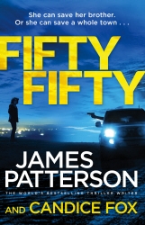 Book cover of Fifty Fifty by James Patterson, Candice Fox