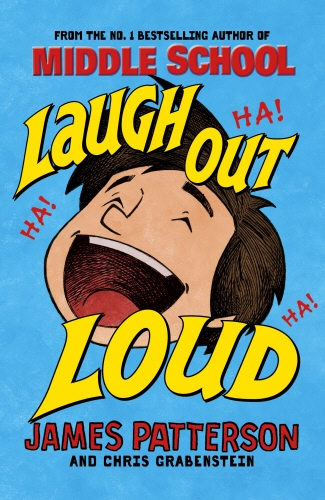 Book cover of Laugh Out Loud by James Patterson