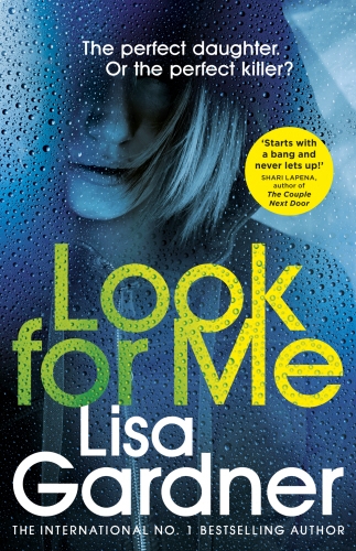 Book cover of #1 - Look For Me by Lisa Gardner