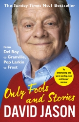 Book cover of Only Fools and Stories by David Jason