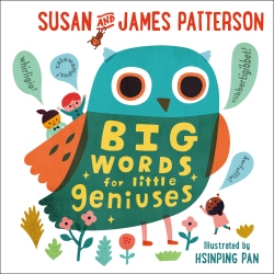 Book cover of Big Words for Little Geniuses by James Patterson, Susan Patterson