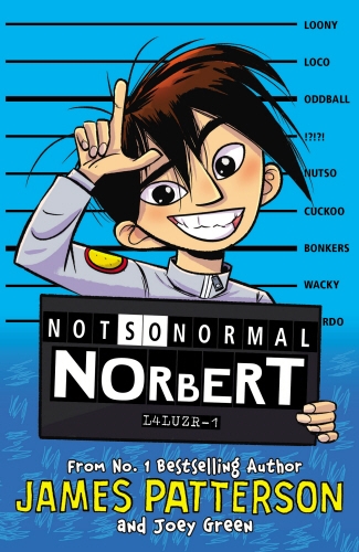 Book cover of Not So Normal Norbert by James Patterson