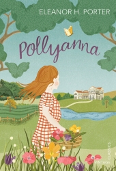 Book cover of Pollyanna by Eleanor H. Porter